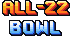 ALL-22 BOWL